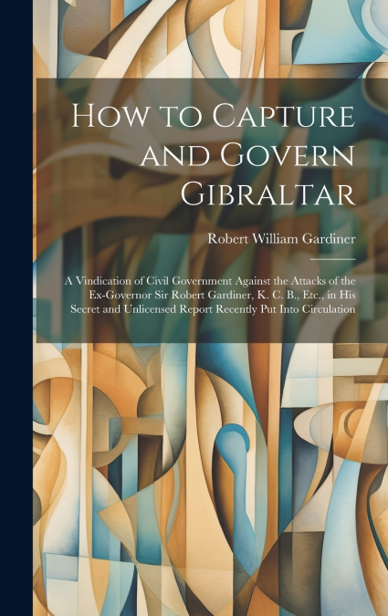 How to Capture and Govern Gibraltar