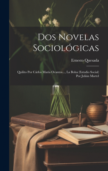 Dos Novelas Sociológicas
