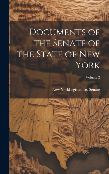 Documents of the Senate of the State of New York; Volume 2