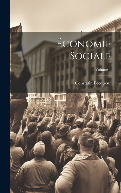 Économie Sociale; Volume 1