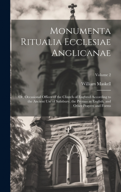 Monumenta Ritualia Ecclesiae Anglicanae