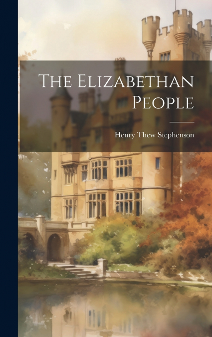 The Elizabethan People