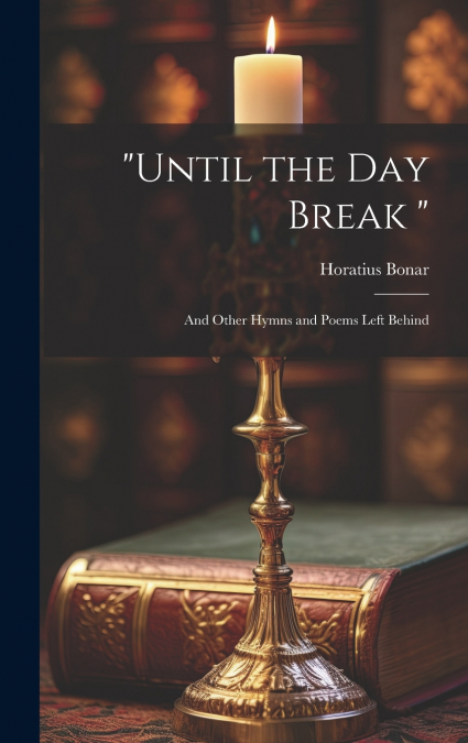 'Until the Day Break '