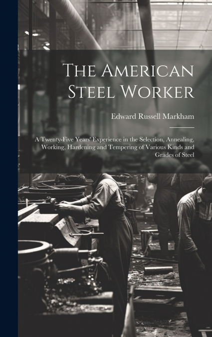 The American Steel Worker