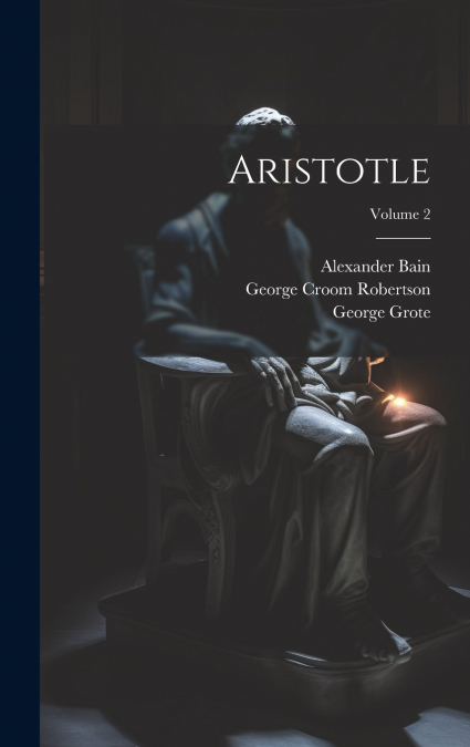 Aristotle; Volume 2