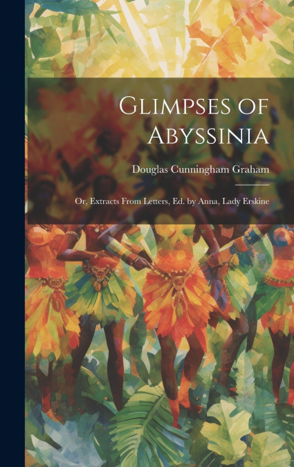 Glimpses of Abyssinia