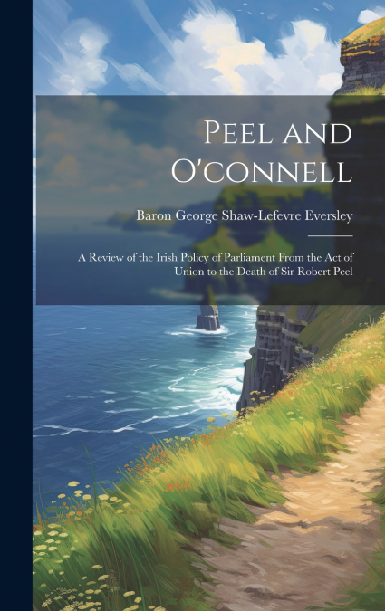 Peel and O’connell