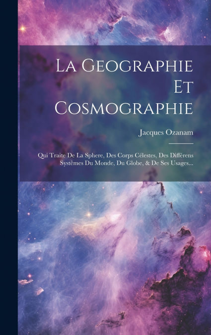 La Geographie Et Cosmographie