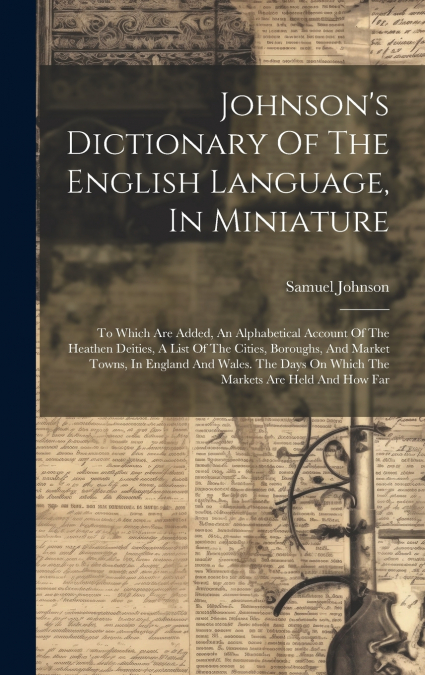Johnson’s Dictionary Of The English Language, In Miniature