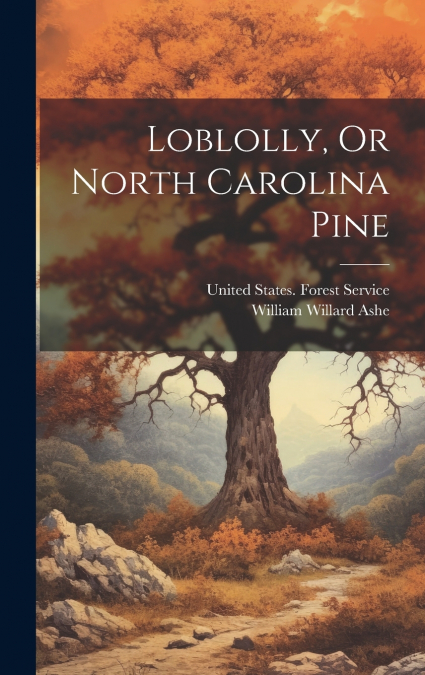 Loblolly, Or North Carolina Pine