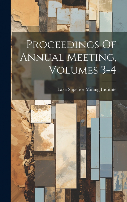 Proceedings Of Annual Meeting, Volumes 3-4