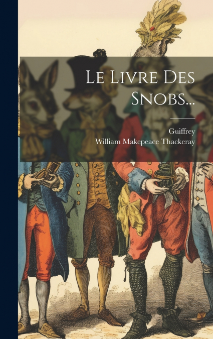 Le Livre Des Snobs...