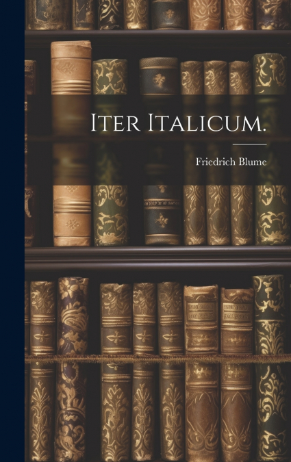 Iter Italicum.