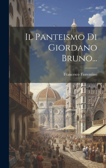 Il Panteismo Di Giordano Bruno...