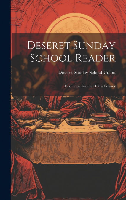 Deseret Sunday School Reader