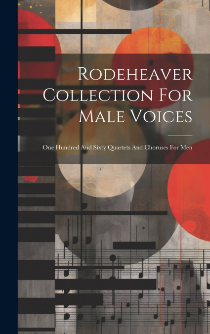 Rodeheaver Collection For Male Voices