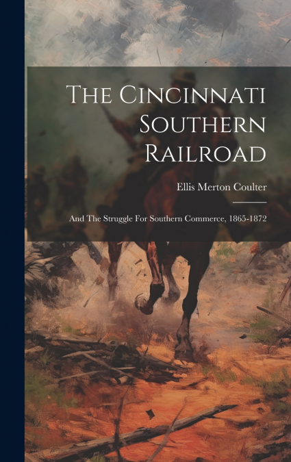 The Cincinnati Southern Railroad