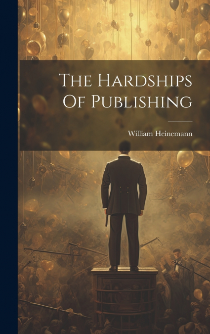 The Hardships Of Publishing