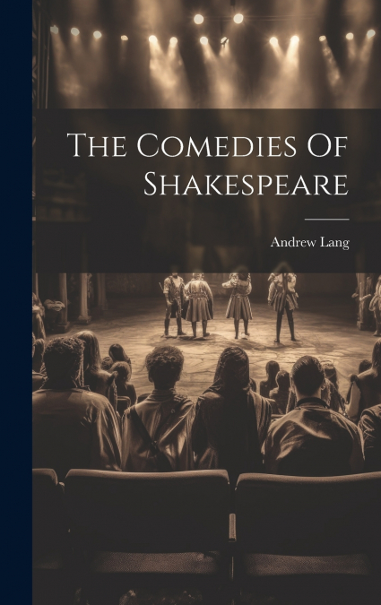 The Comedies Of Shakespeare