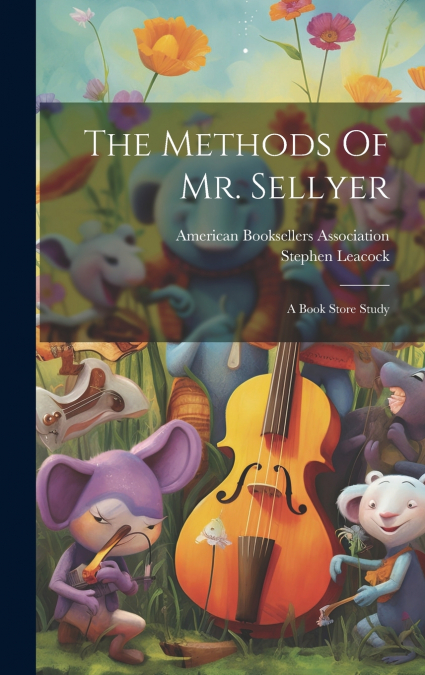 The Methods Of Mr. Sellyer