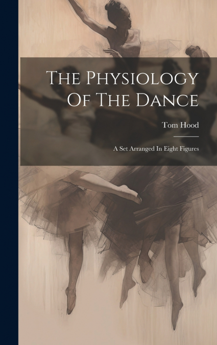The Physiology Of The Dance