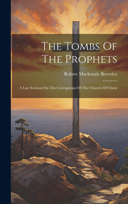 The Tombs Of The Prophets