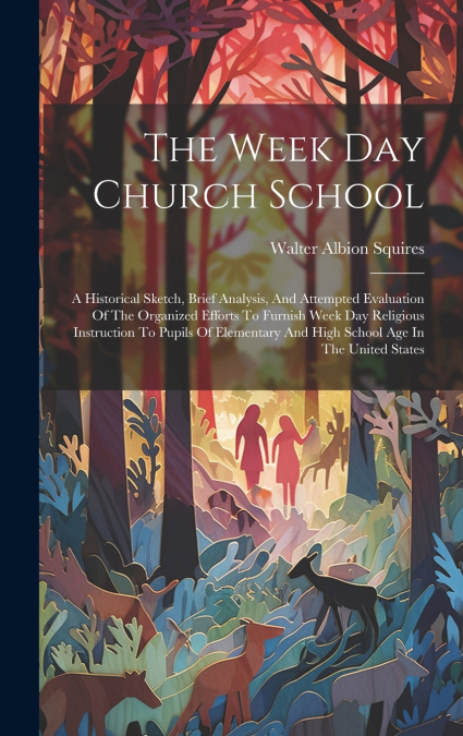 The Week Day Church School