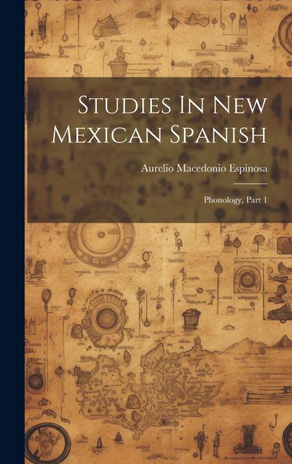 Studies In New Mexican Spanish