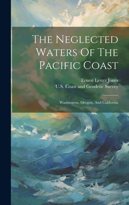 The Neglected Waters Of The Pacific Coast