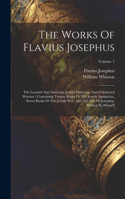 The Works Of Flavius Josephus