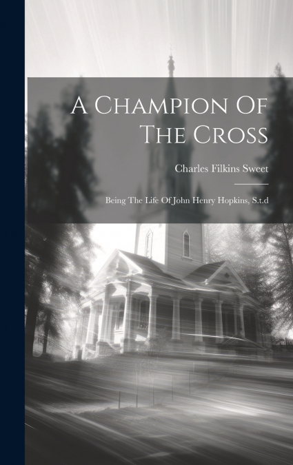 A Champion Of The Cross