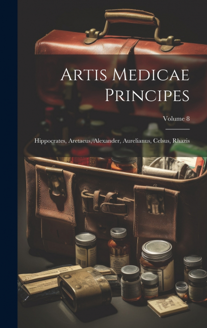 Artis Medicae Principes
