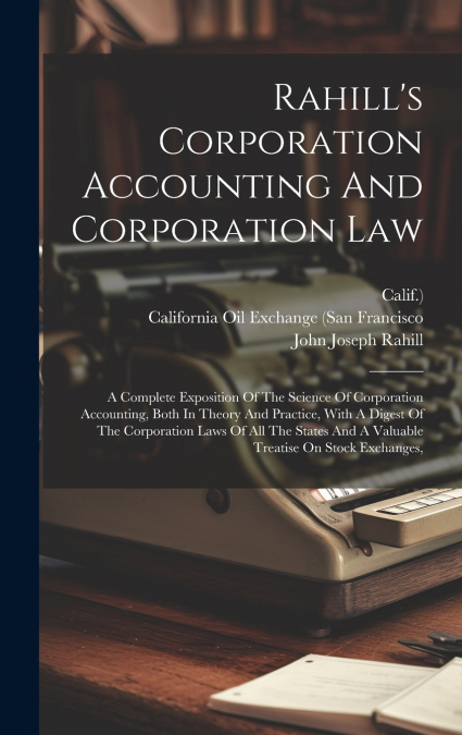 Rahill’s Corporation Accounting And Corporation Law