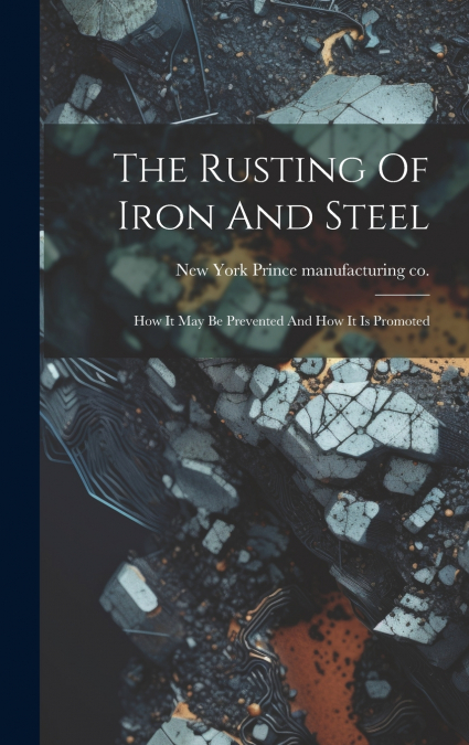 The Rusting Of Iron And Steel