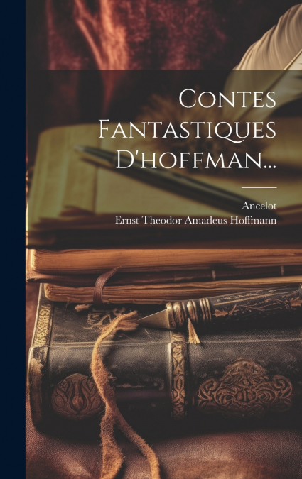 Contes Fantastiques D’hoffman...