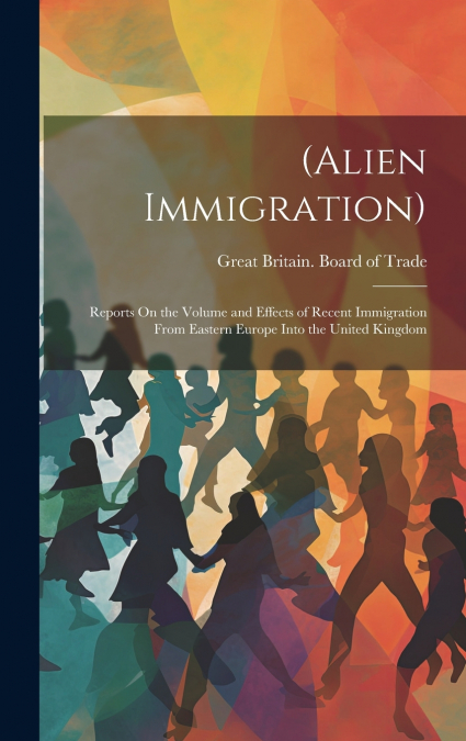 (Alien Immigration)