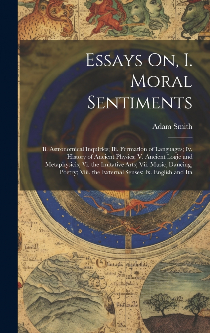 Essays On, I. Moral Sentiments