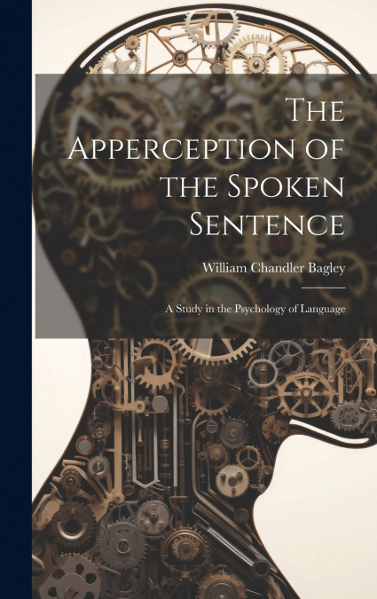 The Apperception of the Spoken Sentence