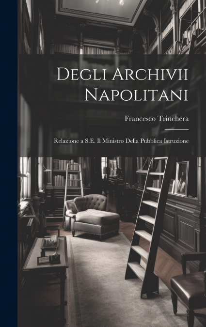 Degli Archivii Napolitani