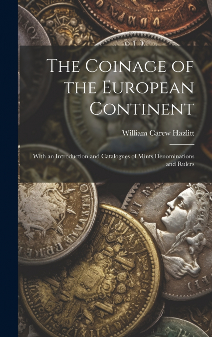 The Coinage of the European Continent