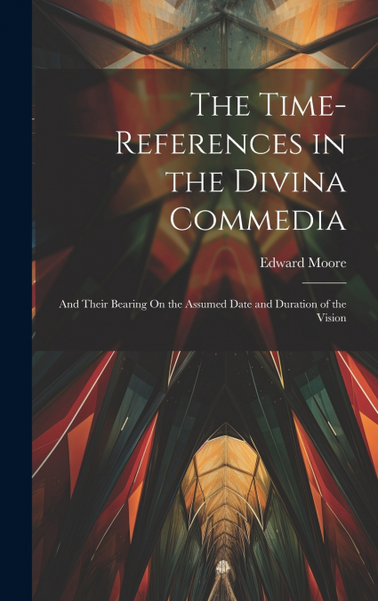 The Time-References in the Divina Commedia