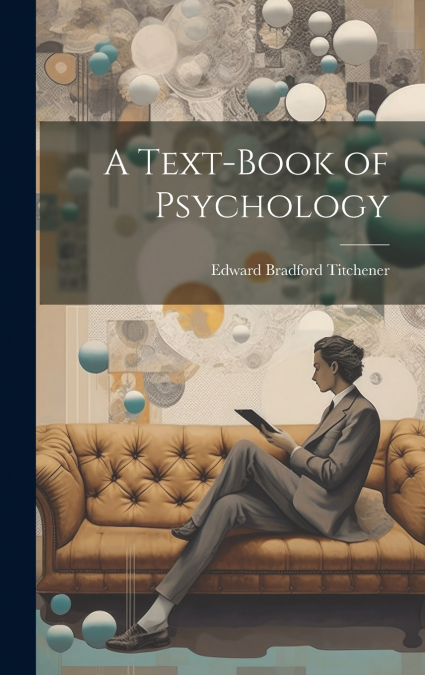 A Text-Book of Psychology