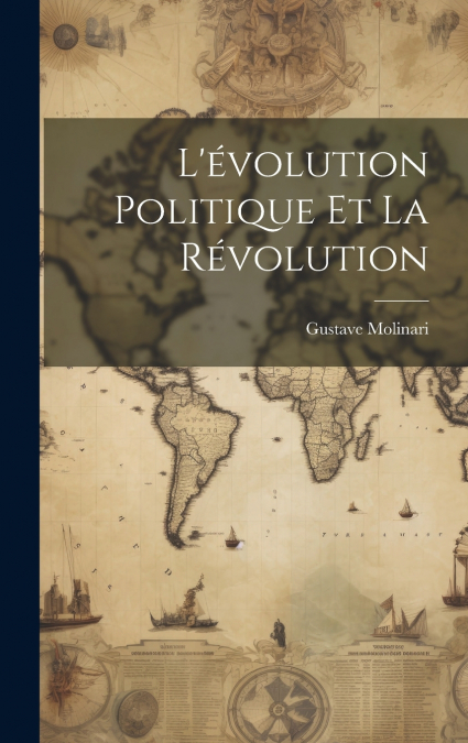 L’évolution Politique Et La Révolution
