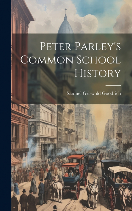Peter Parley’s Common School History