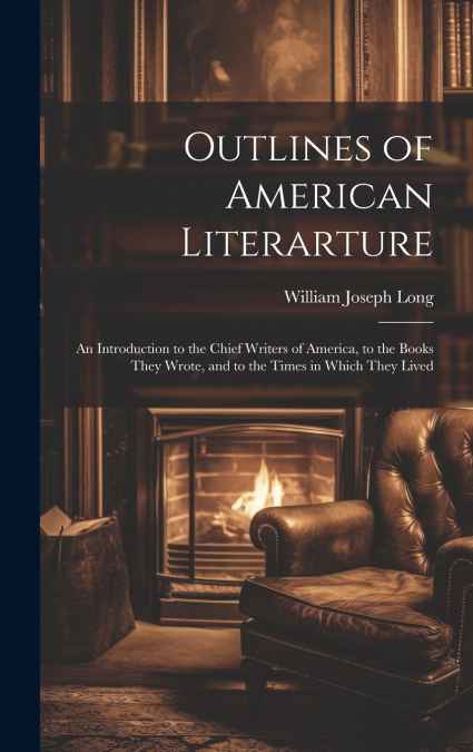 Outlines of American Literarture