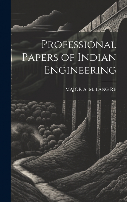 Professional Papers of Indian Engineering