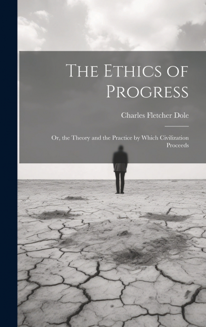 The Ethics of Progress