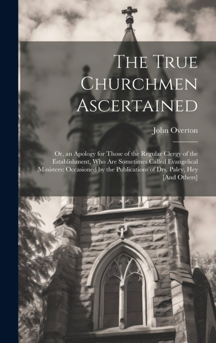 The True Churchmen Ascertained