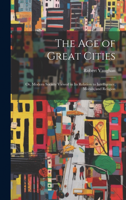 The Age of Great Cities