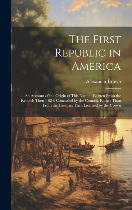 The First Republic in America